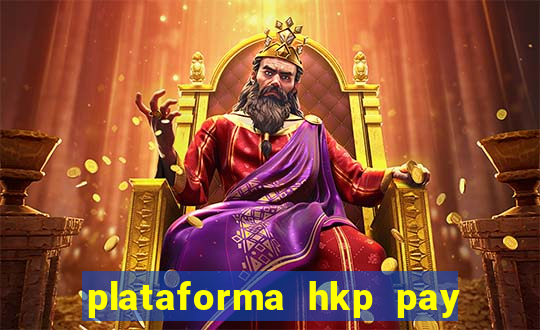 plataforma hkp pay jogos online